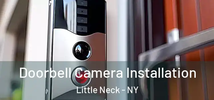  Doorbell Camera Installation Little Neck - NY
