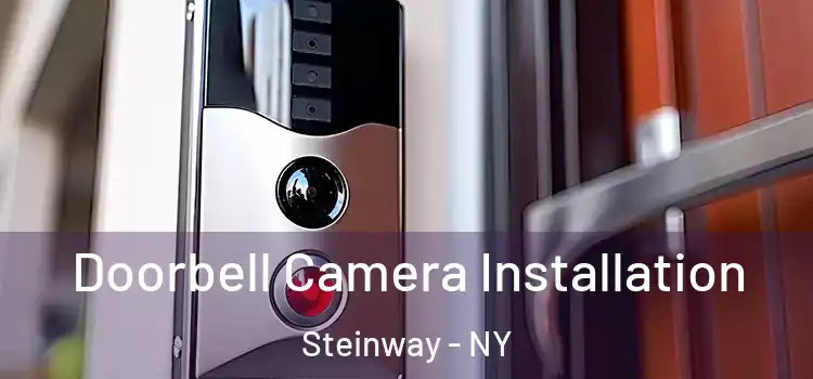  Doorbell Camera Installation Steinway - NY
