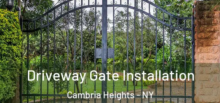 Driveway Gate Installation Cambria Heights - NY