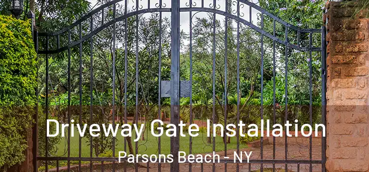  Driveway Gate Installation Parsons Beach - NY