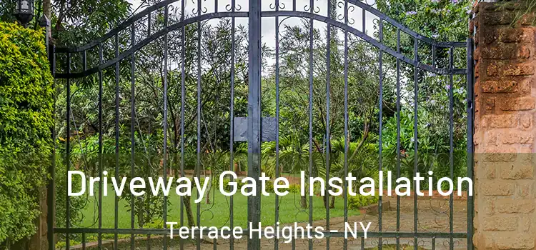 Driveway Gate Installation Terrace Heights - NY