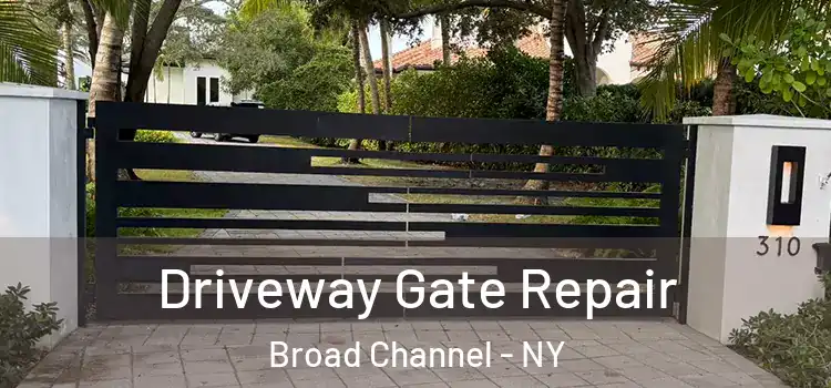 Driveway Gate Repair Broad Channel - NY