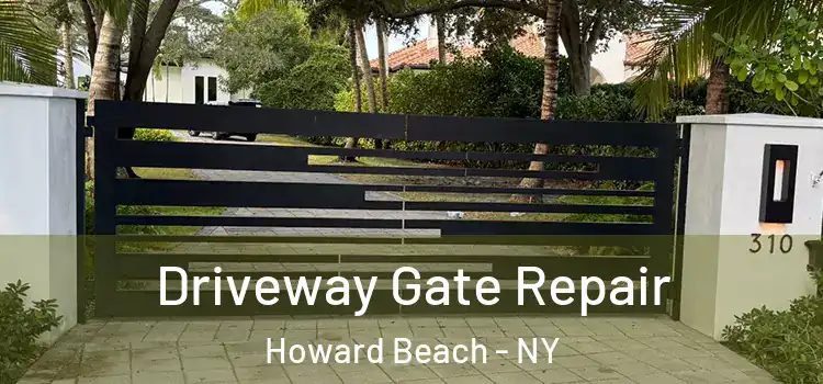Driveway Gate Repair Howard Beach - NY