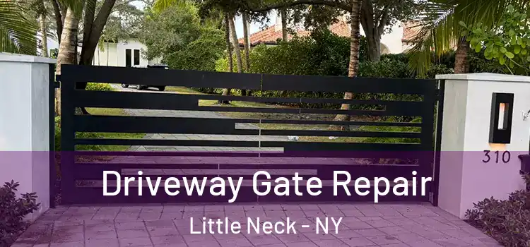 Driveway Gate Repair Little Neck - NY