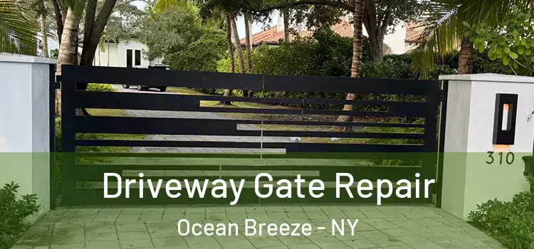 Driveway Gate Repair Ocean Breeze - NY