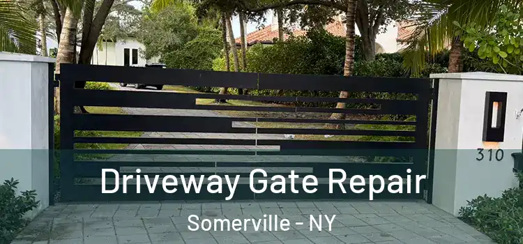 Driveway Gate Repair Somerville - NY