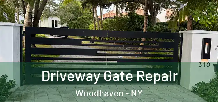 Driveway Gate Repair Woodhaven - NY