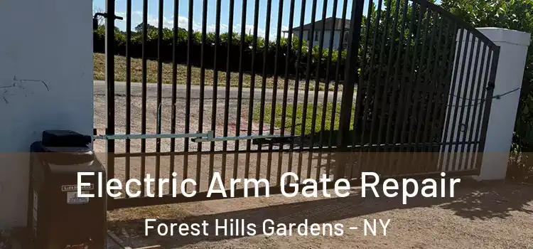 Electric Arm Gate Repair Forest Hills Gardens - NY