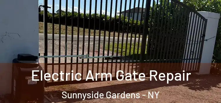Electric Arm Gate Repair Sunnyside Gardens - NY