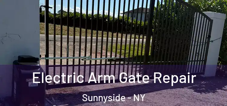 Electric Arm Gate Repair Sunnyside - NY