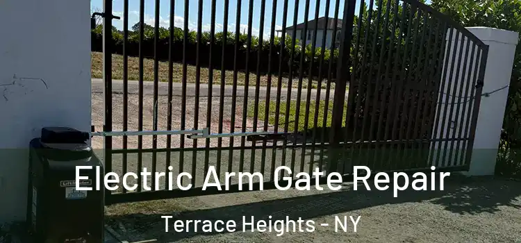 Electric Arm Gate Repair Terrace Heights - NY