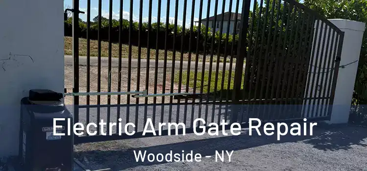  Electric Arm Gate Repair Woodside - NY