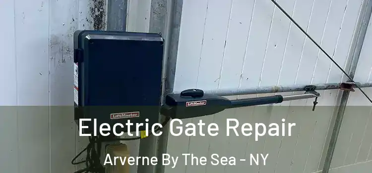 Electric Gate Repair Arverne By The Sea - NY
