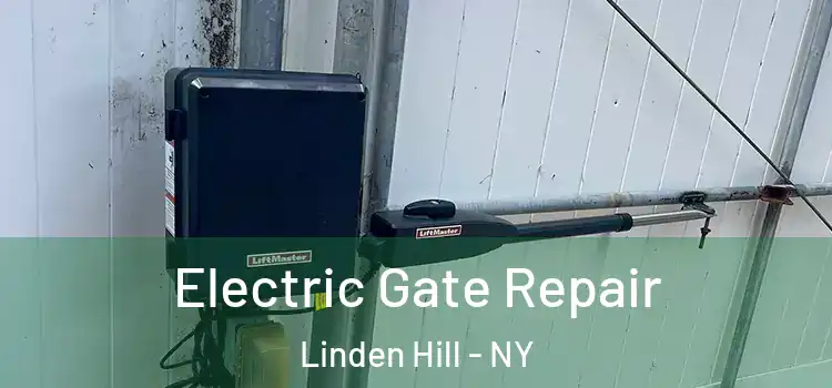 Electric Gate Repair Linden Hill - NY