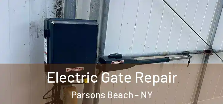 Electric Gate Repair Parsons Beach - NY