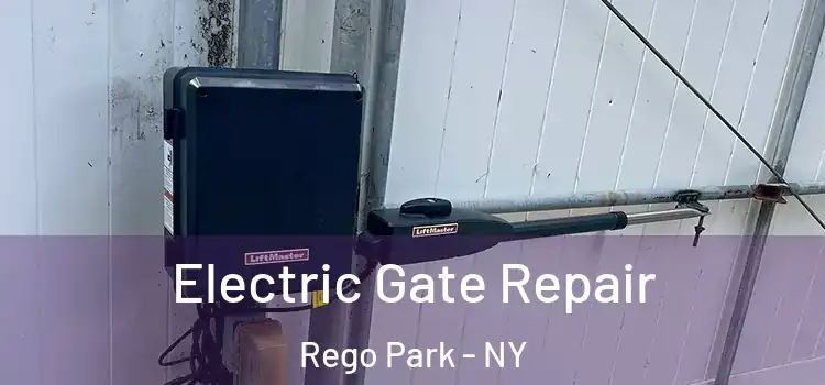 Electric Gate Repair Rego Park - NY