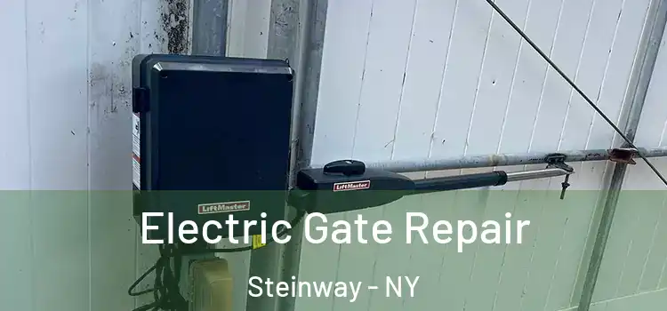 Electric Gate Repair Steinway - NY