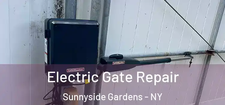 Electric Gate Repair Sunnyside Gardens - NY