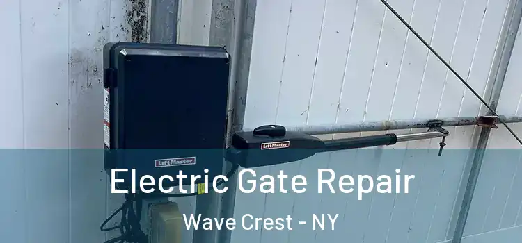 Electric Gate Repair Wave Crest - NY