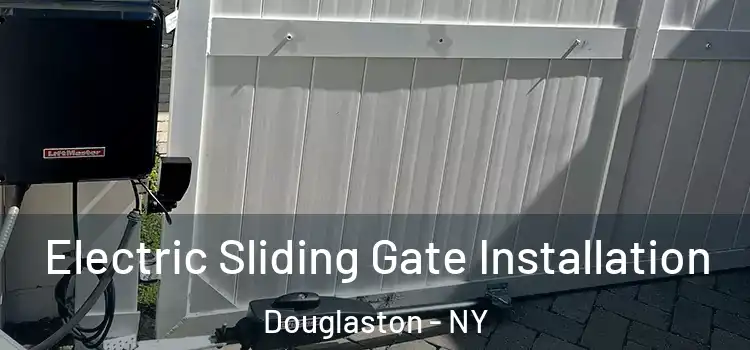 Electric Sliding Gate Installation Douglaston - NY