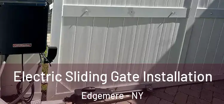 Electric Sliding Gate Installation Edgemere - NY
