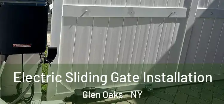 Electric Sliding Gate Installation Glen Oaks - NY