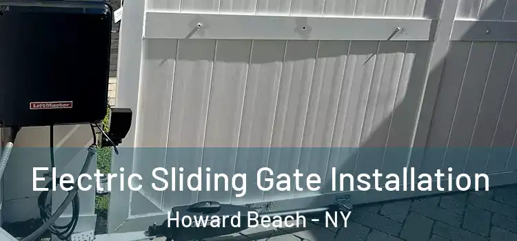 Electric Sliding Gate Installation Howard Beach - NY