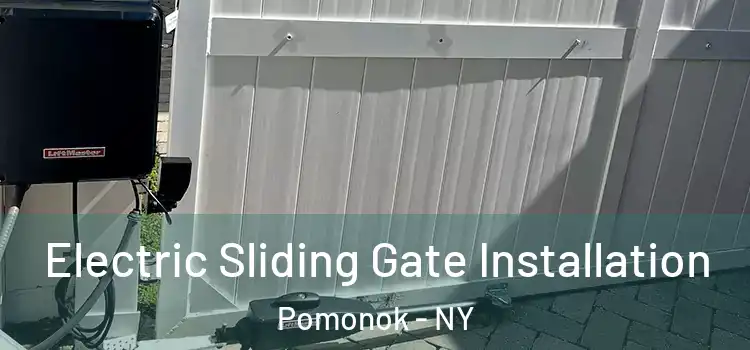  Electric Sliding Gate Installation Pomonok - NY