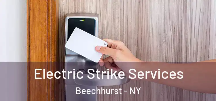 Electric Strike Services Beechhurst - NY