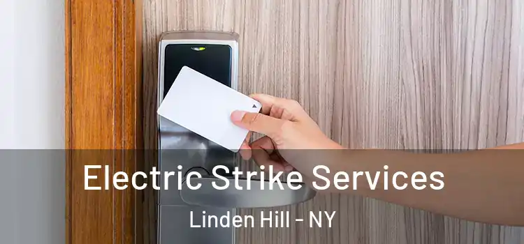  Electric Strike Services Linden Hill - NY