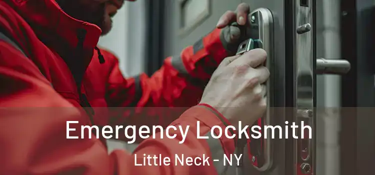 Emergency Locksmith Little Neck - NY