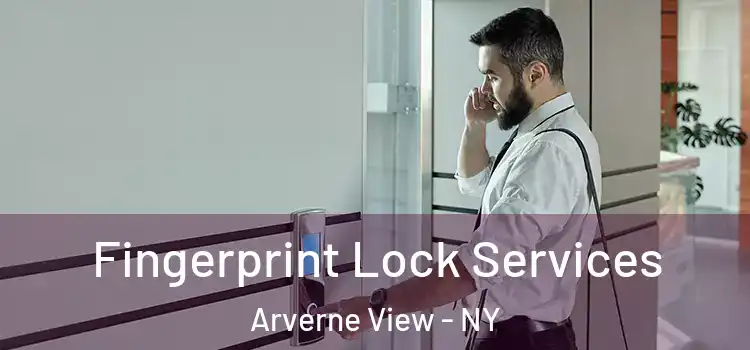 Fingerprint Lock Services Arverne View - NY