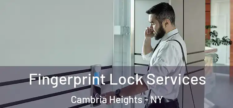 Fingerprint Lock Services Cambria Heights - NY
