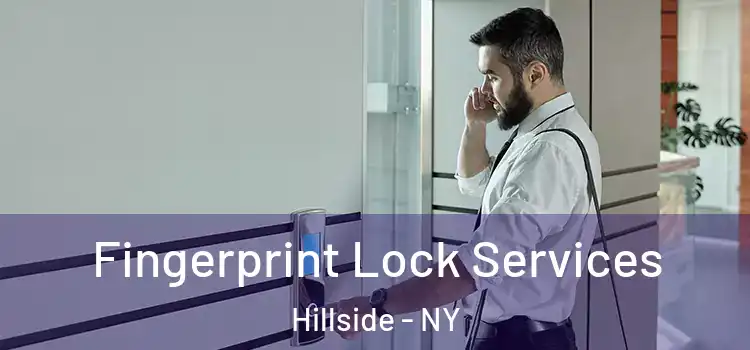 Fingerprint Lock Services Hillside - NY