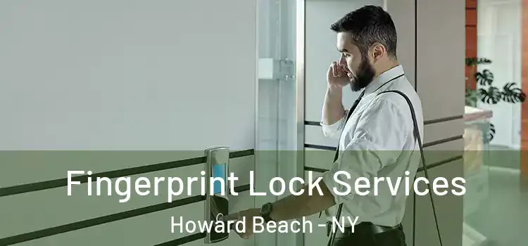  Fingerprint Lock Services Howard Beach - NY