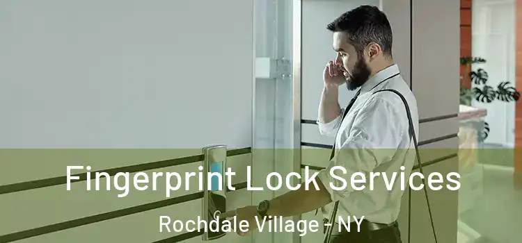 Fingerprint Lock Services Rochdale Village - NY