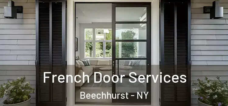  French Door Services Beechhurst - NY