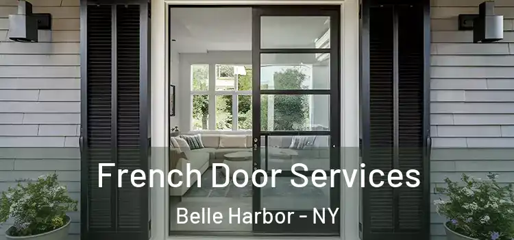 French Door Services Belle Harbor - NY