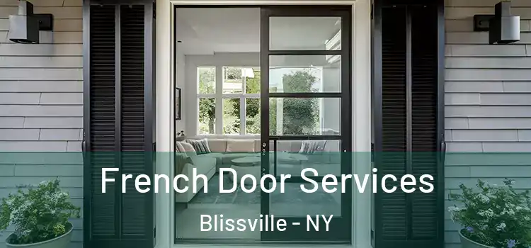 French Door Services Blissville - NY