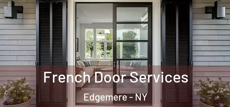 French Door Services Edgemere - NY