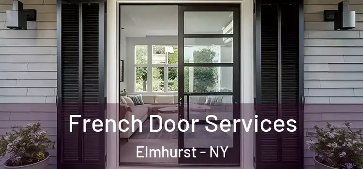  French Door Services Elmhurst - NY