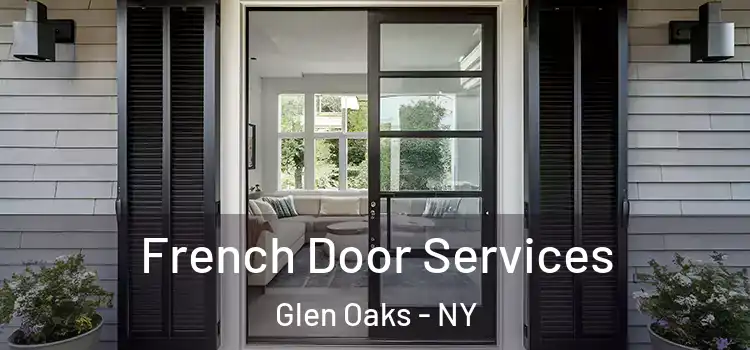 French Door Services Glen Oaks - NY