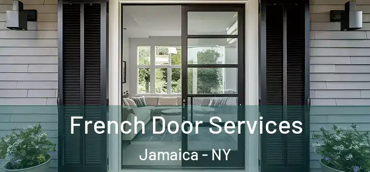 French Door Services Jamaica - NY