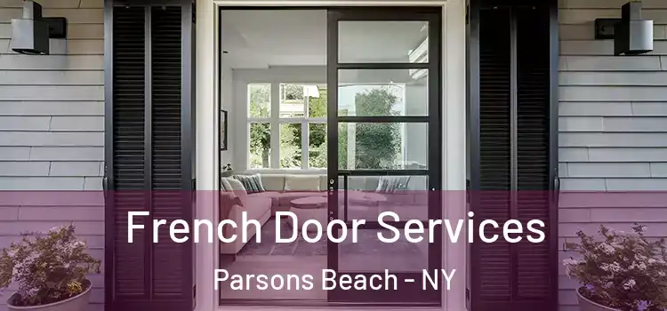 French Door Services Parsons Beach - NY