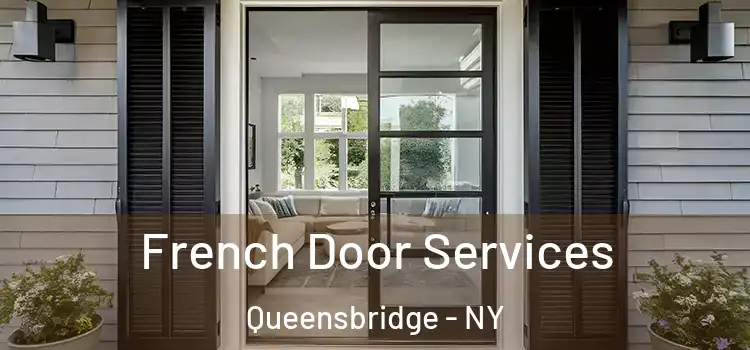 French Door Services Queensbridge - NY