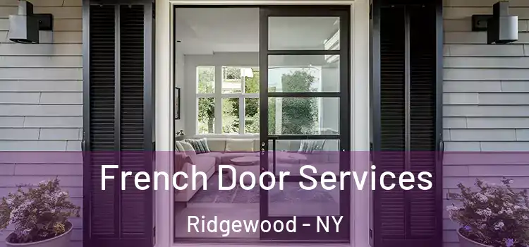 French Door Services Ridgewood - NY