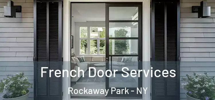 French Door Services Rockaway Park - NY