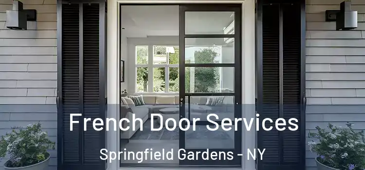 French Door Services Springfield Gardens - NY