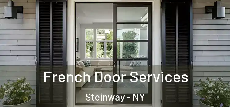 French Door Services Steinway - NY