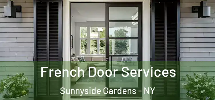 French Door Services Sunnyside Gardens - NY